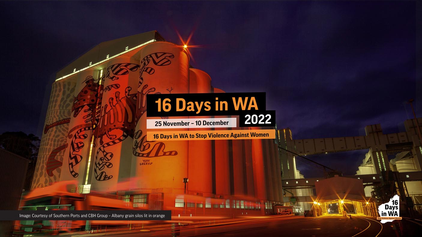 Grain silos with artwork of a fish, lit up in orange light at night. Text overlay reads, '16 Days in WA 25 November to 10 December 2022 16 Days in WA to Stop Violence Against Women'