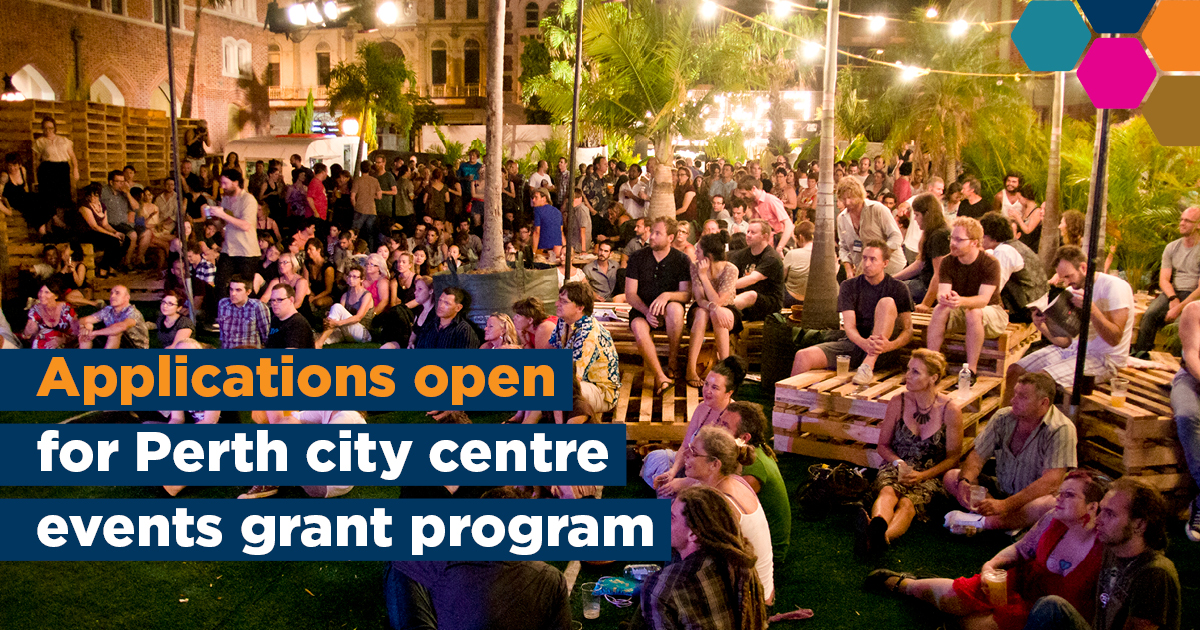 Applications open for Perth city centre events grant program