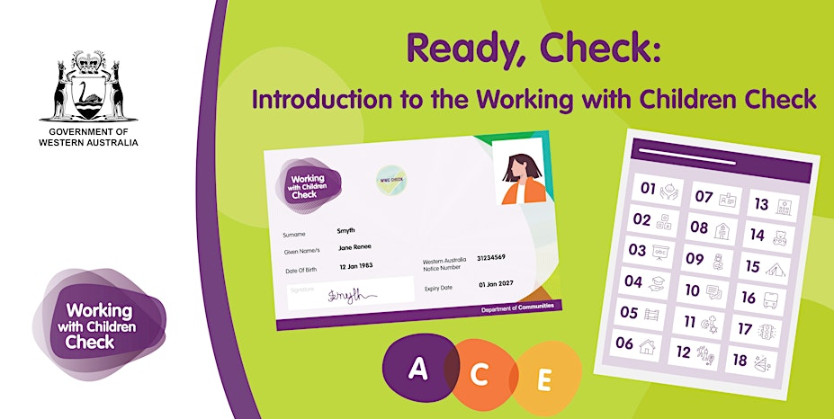 Poster reads: Ready, Check: Introduction to the Working with Children Check. Includes the Government of Western Australia crest and the Working With Children logo